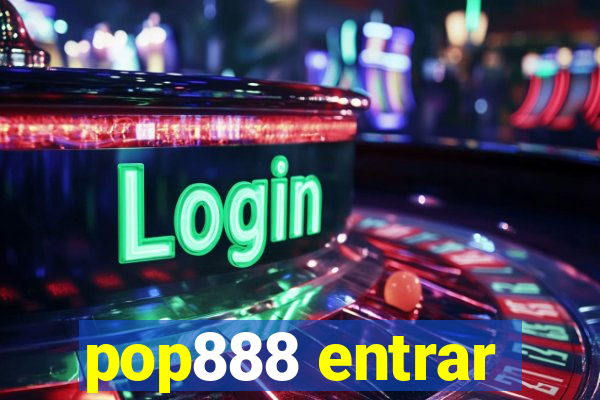 pop888 entrar